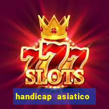 handicap asiatico 0.0 0.5